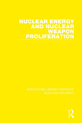 Nuclear Energy and Nuclear Weapon Proliferation by Stockholm International Peace Research Institute