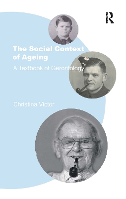 The Social Context of Ageing by Christina Victor