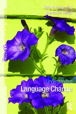 Understanding Language Change by Kate Burridge