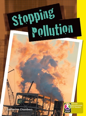 Primary Years Programme Level 9 Stopping Pollution 6Pack by Catherine Chambers