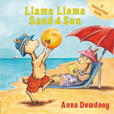 Llama Llama Sand and Sun: A Touch & Feel Book book