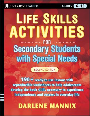 Life Skills Activities for Secondary Students with Special Needs by Darlene Mannix