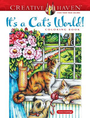 Creative Haven It's a Cat's World! Coloring Book book