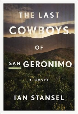 Last Cowboys of San Geronimo by Ian Stansel