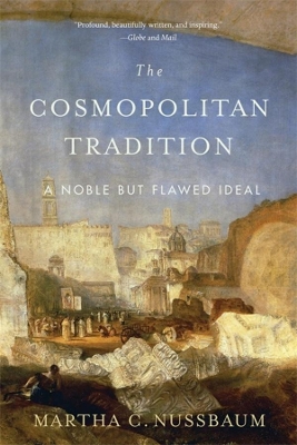 The Cosmopolitan Tradition: A Noble but Flawed Ideal book