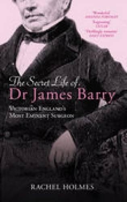 Secret Life of Dr James Barry book