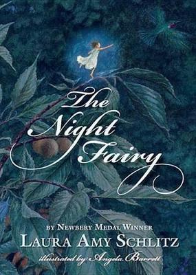 The The Night Fairy by Schlitz Laura Amy