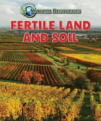 Fertile Land and Soil by Jill Sherman