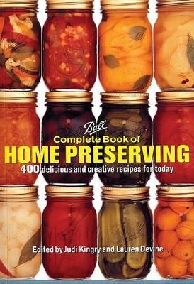 Ball Complete Book of Home Preserving book