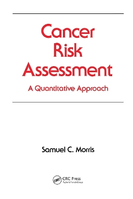 Cancer Risk Assessment by Samuel C. Morris