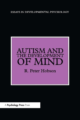 Autism and the Development of Mind by R. Peter Hobson