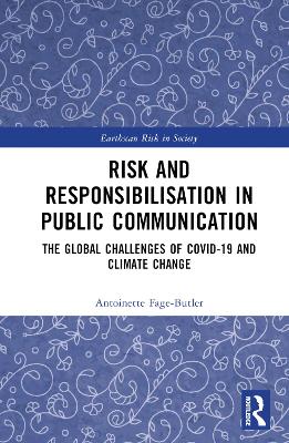 Risk and Responsibilisation in Public Communication: The Global Challenges of COVID-19 and Climate Change book