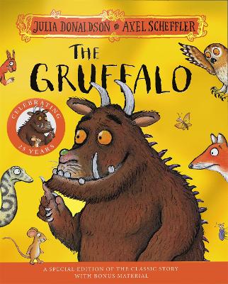 The Gruffalo 25th Anniversary Edition: with a shiny gold foil cover and fun Gruffalo activities to make and do! book