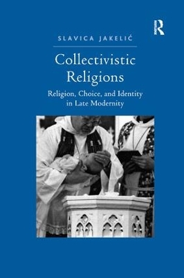 Collectivistic Religions by Slavica Jakelic
