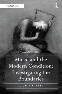 Music and the Modern Condition: Investigating the Boundaries book