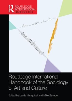 Routledge International Handbook of the Sociology of Art and Culture book