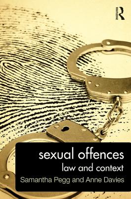 Sexual Offences: Law and Context by Samantha Pegg