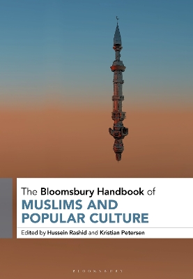 The Bloomsbury Handbook of Muslims and Popular Culture book