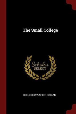 Small College by Richard Davenport Harlan