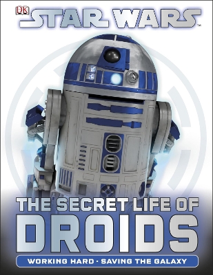 Star Wars the Secret Life of Droids book