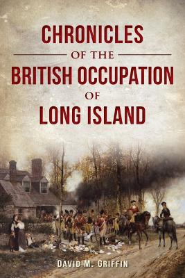 Chronicles of the British Occupation of Long Island book