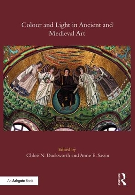Colour and Light in Ancient and Medieval Art book