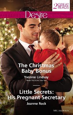 Christmas Baby Bonus/Little Secrets by Yvonne Lindsay