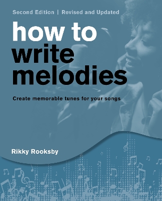How to Write Melodies by Rikky Rooksby