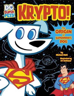 Krypto: The Origin of Superman's Dog book