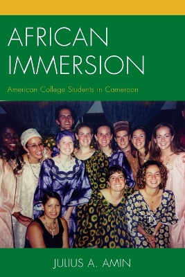 African Immersion by Julius A. Amin
