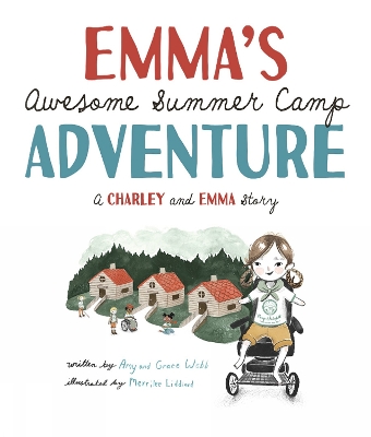 Emma's Awesome Summer Camp Adventure: A Charley and Emma Story book