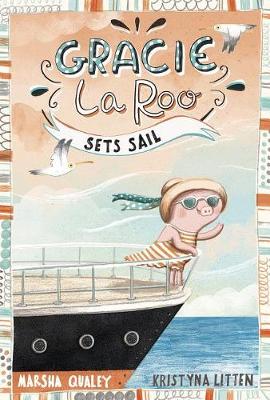 Gracie Laroo Sets Sail book