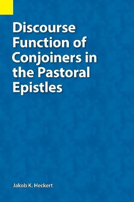 Discourse Function of Conjoiners in the Pastoral Epistles book