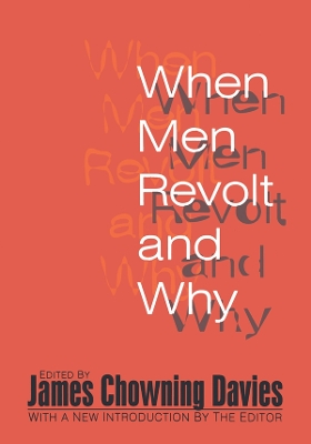 When Men Revolt and Why by Harold J. Bershady