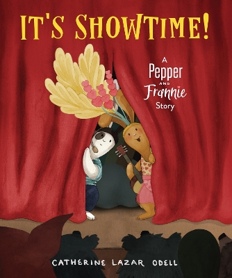 It's Showtime!: A Pepper and Frannie Story book