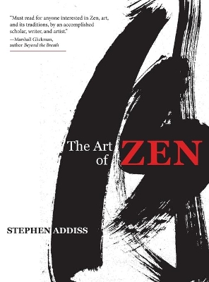 The The Art of Zen: Paintings and Calligraphy by Japanese Monks 1600-1925 by Stephen Addiss