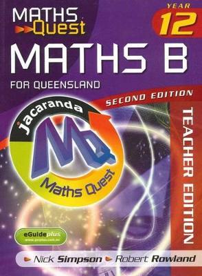 Maths Quest Maths B Year 12 for Queensland 2E Teacher Edition & EGuidePLUS book