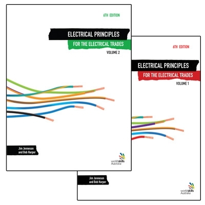 Electrical Principles for the Electrical Trades Volumes 1 and 2 book