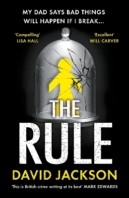 The Rule: The new heart-pounding thriller from the bestselling author of Cry Baby by David Jackson