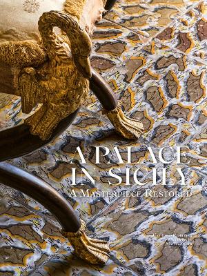 A Palace in Sicily: A Masterpiece Restored book