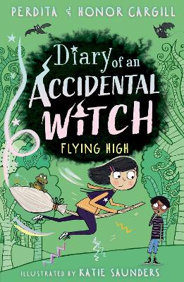 Diary of an Accidental Witch: Flying High by Honor and Perdita Cargill