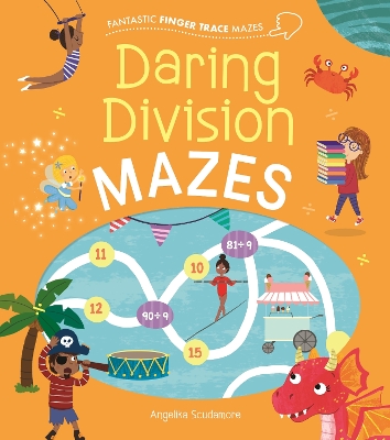 Fantastic Finger Trace Mazes: Daring Division Mazes book