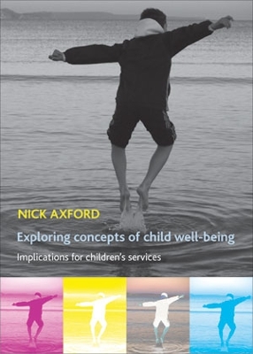 Exploring concepts of child well-being: Implications for children's services book