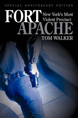 Fort Apache: New York's Most Violent Precinct book