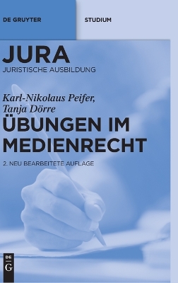 Übungen im Medienrecht by Karl-Nikolaus Peifer