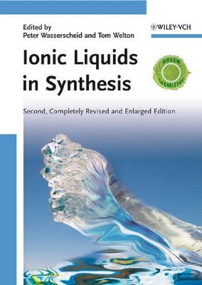 Ionic Liquids in Synthesis by Peter Wasserscheid