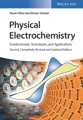 Physical Electrochemistry: Fundamentals, Techniques, and Applications book