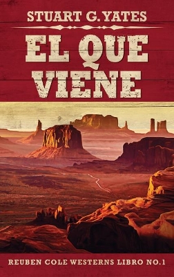 El Que Viene by Stuart G Yates
