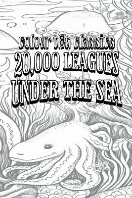 EXCLUSIVE COLORING BOOK Edition of Jules Verne's 20,000 Leagues Under the Sea book