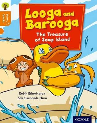 Oxford Reading Tree Story Sparks: Oxford Level 6: Looga and Barooga: The Treasure of Soap Island book